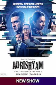 Adrishyam The Invisible Heroes (2024) S01E14 Hindi SonyLiv WEB-DL H264 AAC 1080p 720p ESub