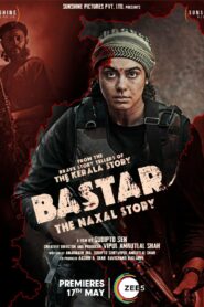 Bastar The Naxal Story (2024) Hindi Zee5 WEB-DL H264 AAC 2160p 1080p 720p 480p ESub
