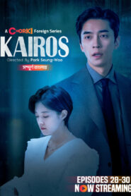 Kairos (2024) S01E28-30 Bengali Dubbed ORG Korean Drama Chorki WEB-DL H264 AAC 1080p 720p 480p Download