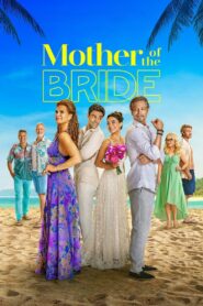 Mother of the Bride (2024) Dual Audio [Hindi-English] NF WEB-DL H264 AAC 1080p 720p 480p ESub