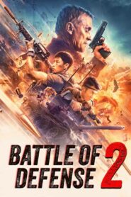 Battle of Defense 2 (2020) Dual Audio [Hindi-English] WEB-DL H264 AAC 1080p 720p 480p ESub