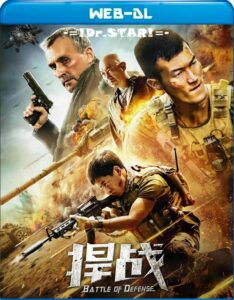 Battle of Defense (2020) Dual Audio [Hindi-Chinese] WEB-DL H264 AAC 1080p 720p 480p ESub