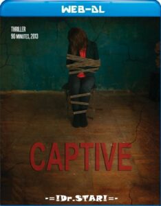 Captive (2013) Dual Audio [Hindi-English] WEB-DL H264 AAC 720p 480p ESub