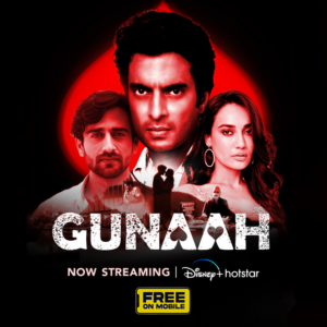 Gunaah (2024) S01E11-20 Hindi DSNP WEB-DL H264 AAC 1080p 720p ESub