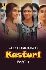 Kasturi Part 1 (2024) S01 Hindi Ullu Hot Web Series WEB-DL H264 AAC 1080p Download