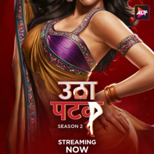 Utha Patak (2024) S02E03-04 Hindi ALT WEB-DL H264 AAC 1080p 720p 480p Download