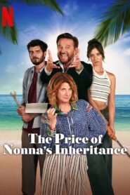 The Price of Nonnas Inheritance (2024) Dual Audio [Hindi-English] Netflix WEB-DL H264 AAC 1080p 720p 480p ESub