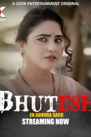 Bhutesh (2024) S01E01-04 Hindi Lookentertainment Hot Web Series WEB-DL H264 AAC 108p 720p 480p Download