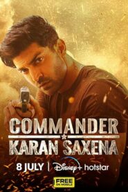 Commander Karan Saxena (2024) S01E07 Hindi DSNP WEB-DL H264 AAC 1080p 720p ESub