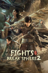 Fights Break Sphere 2 (2023) Dual Audio [Hindi-Chinese] WEB-DL H264 AAC 1080p 720p 480p ESub