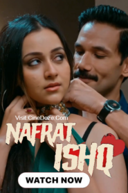 Nafrat-E-Ishq (2024) S01 Hindi Hungama WEB-DL H264 AAC 1080p 720p 480p Download