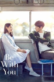 Be With You (2018) Dual Audio [Hindi-Korean] WEB-DL H264 AAC 1080p 720p 480p ESub