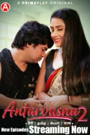 Antarvasna (2023) S01 Hindi PrimePlay WEB-DL H264 AAC 1080p 720p 480p ESub