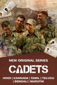 Cadets (2024) S01 Dual Audio [Bengali-Hindi] JC WEB-DL H264 AAC 2160p 1080p 720p 480p ESub