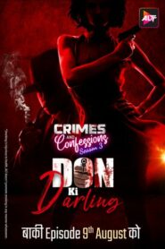 Crimes And Confessions-Don Ki Darling (2024) S04E01-02 Hindi Alt WEB-DL H264 AAC 1080p 720p 480p Download