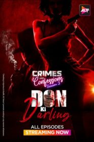 Crimes And Confessions-Don Ki Darling (2024) S04E03 Hindi Alt WEB-DL H264 AAC 1080p 720p 480p Download