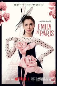 Emily in Paris (2024) S04E06-10-Dual Audio [Hindi-English] NetFlix WEB-DL H264 AAC 1080p 720p 480p ESub