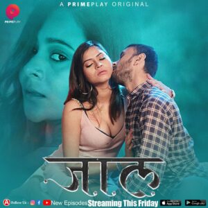 Jaal (2024) S01 Hindi PrimePlay WEB-DL H264 AAC 1080p 720p 480p Download