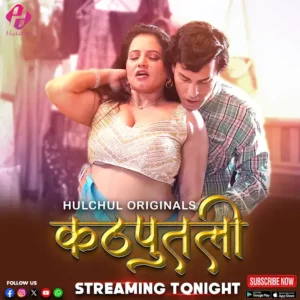 Kathputli (2024) S01 Hindi Hulchul WEB-DL H264 AAC 1080p 720p 480p Download