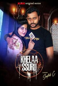 Khelaa Ssuru (2021) S01 Bengali Klikk WEB-DL H264 AAC 1080p 720p 480p ESub