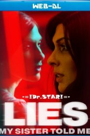 Lies My Sister Told Me (2022) Dual Audio [Hindi-English] BluRay H264 AAC 1080p 720p 480p ESub