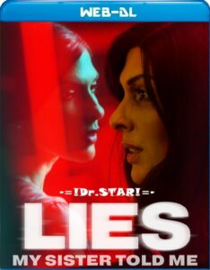 Lies My Sister Told Me (2022) Dual Audio [Hindi-English] BluRay H264 AAC 1080p 720p 480p ESub