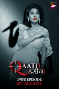 Qaatil Haseena (2024) S01E01-02 Hindi ALT WEB-DL H264 AAC 1080p 720p 480p Download