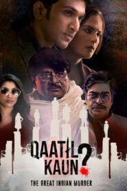 Qaatil Kaun (2024) S01 Hindi HS WEB-DL H264 AAC 1080p 720p 480p Download