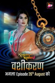 Rangeen Kahaniyan-Vashikaran (2024) S09E01-02 Hindi Alt WEB-DL H264 AAC 1080p 720p 480p Download