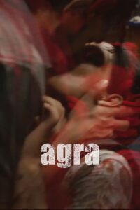 Agra (2023) Hindi AMZN WEB-DL H264 AAC 1080p 720p 480p Download