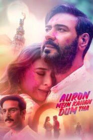 Auron Mein Kahan Dum Tha (2024) Hindi HDTSRip H264 AAC 1080p 720p 480p Download