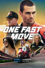 One Fast Move (2024) Dual Audio [Hindi-English] AMZN WEB-DL H264 AAC 1080p 720p 480p ESub