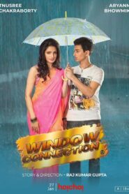 Window Connection (2014) Bengali Hoichoi WEB-DL H264 AAC 1080p 720p 480p ESub