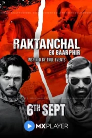 Raktanchal Ek Baar Phir (2024) Hindi MX WEB-DL H264 AAC 1080p 720p Download