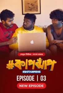 Shit Happens-Kapjhap (2024) S01E01-03 Bengali Dubbed ORG Bongo WEB-DL H264 AAC 1080p 720p 480p Download