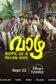 Vaazha Biopic of a Billion Boys (2024) Uncut Dual Audio [Hindi-Malayalam] HS WEB-DL H264 AAC 2160p 1080p 720p 480p ESub