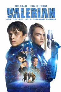 Valerian and the City of a Thousand Planets (2017) Dual Audio [Hindi-English] AMZN WEB-DL H264 AAC 1080p 720p 480p ESub