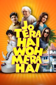 Jo Tera Hai Woh Mera Hai (2024) Hindi JC WEB-DL H264 AAC 2160p 1080p 720p 480p ESub