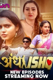 Andha Ishq (2024) S01 Hindi Fun2sh WEB-DL H264 AAC 1080p 720p 480p ESub