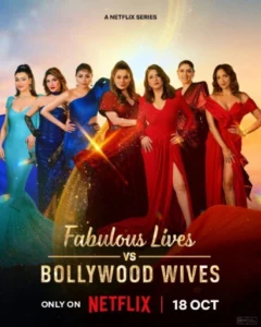 Fabulous Lives of Bollywood Wives (2024) S03 Hindi NetFlix WEB-DL H264 AAC 1080p 720p 480p ESub