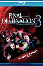 Final Destination 3 (2006) Daul Audio [Hindi-English] BluRay H264 AAC 1080p 720p 480p ESub