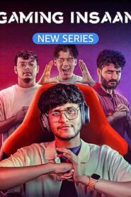 Gaming Insaan (2024) S01 Hindi AMZN WEB-DL H264 AAC 1080p 720p 480p ESub