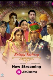 Krispy Rishtey (2024) Hindi JC WEB-DL H264 AAC 2160p 1080p 720p 480p ESub