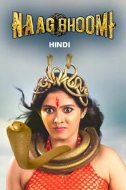 Naag Bhoomi (2024) Hindi JC WEB-DL H264 AAC 1080p 720p 480p Download