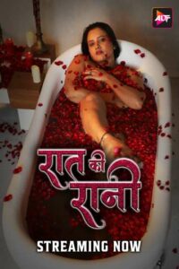 Raat Ki Raani (2024) S01E01-02 Hindi Alt Hot Web Series WEB-DL H264 AAC 1080p 720p 480p Download