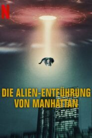 The Manhattan Alien Abduction (2024) S01 Dual Audio [Hindi-English] NetFlix WEB-DL H264 AAC 1080p 720p 480p ESub