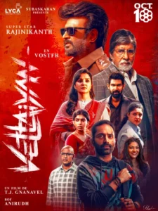 Vettaiyan (2024) Dual Audio [Hindi Cleaned-Tamil] HDRip x264 AAC 1080p 720p 480p Download