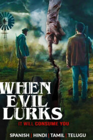 When Evil Lurks (2023) Dual Audio [Hindi-Spanish] AMZN WEB-DL H264 AAC 1080p 720p 480p ESub