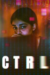 CTRL (2024) Hindi NetFlix WEB-DL H264 AAC 1080p 720p 480p ESub