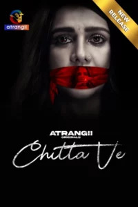 Chitta Ve (2024) S01 Hindi Atrangii WEB-DL H264 AAC 1080p 720p 480p Download